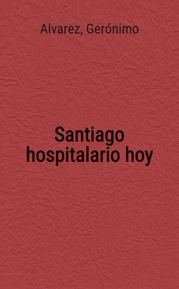 Santiago hospitalario hoy