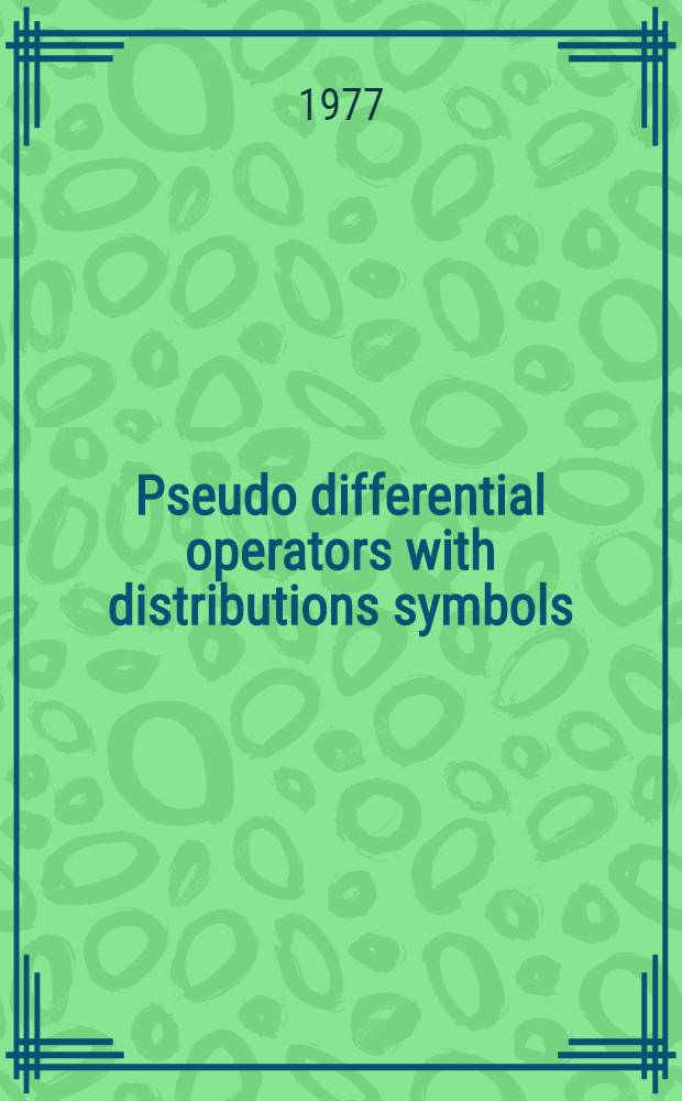 Pseudo differential operators with distributions symbols