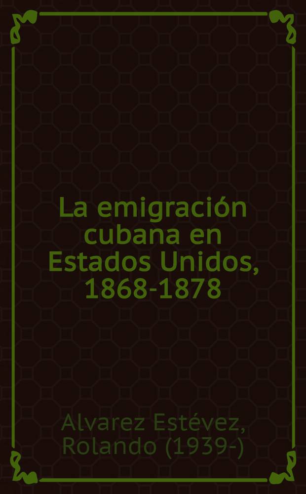 La emigración cubana en Estados Unidos, 1868-1878