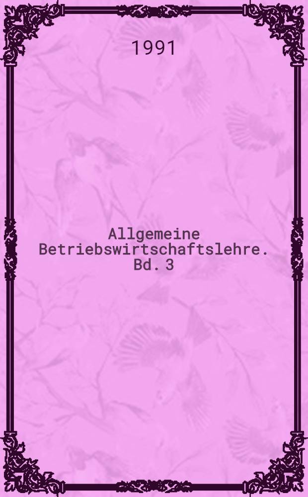 Allgemeine Betriebswirtschaftslehre. Bd. 3 : Leistungsprozeß