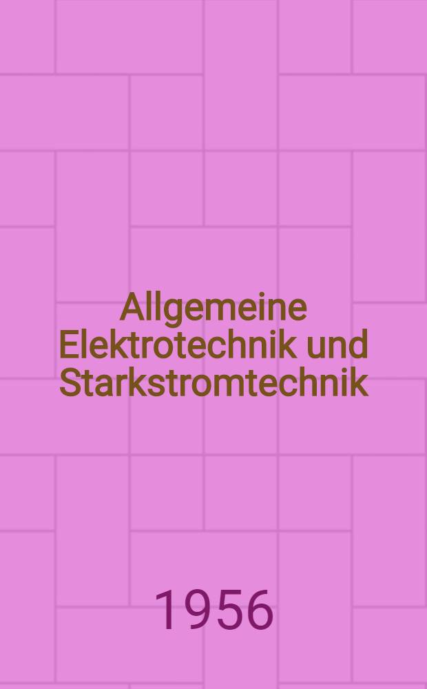 Allgemeine Elektrotechnik und Starkstromtechnik : Sammlung