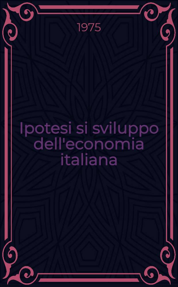 Ipotesi si sviluppo dell'economia italiana