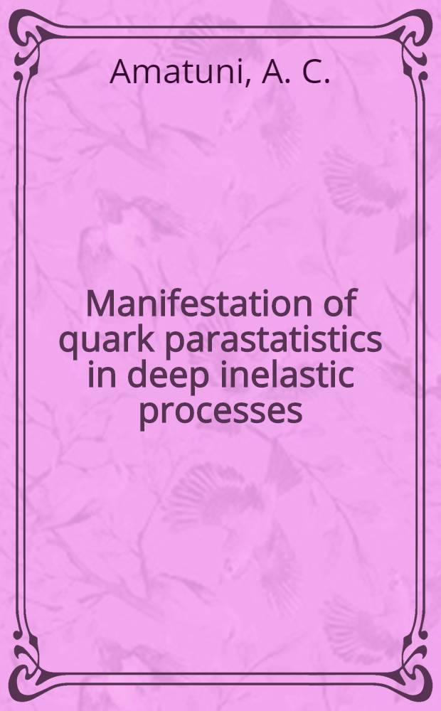 Manifestation of quark parastatistics in deep inelastic processes