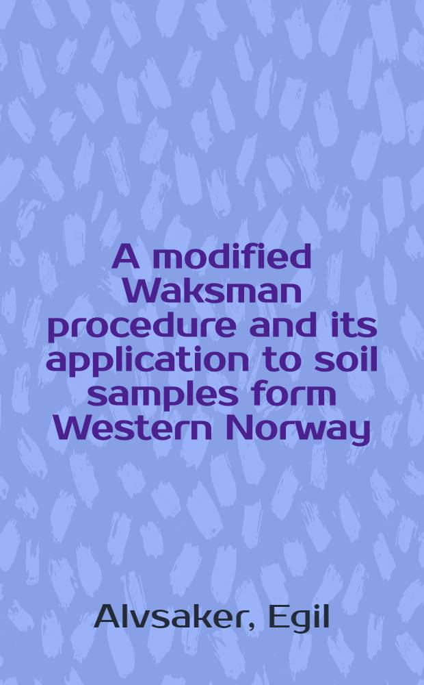 A modified Waksman procedure and its application to soil samples form Western Norway