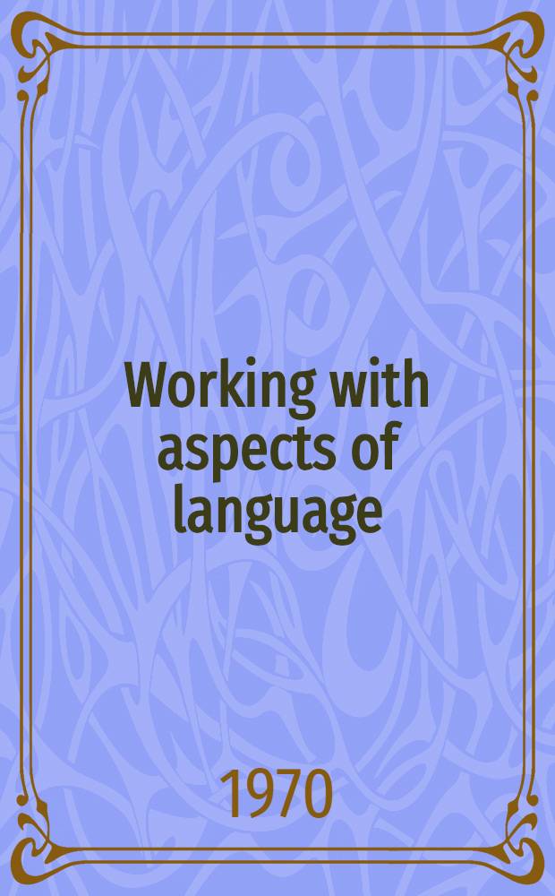 Working with aspects of language