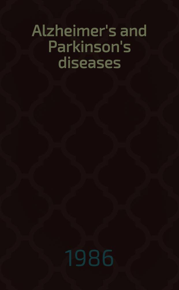 Alzheimer's and Parkinson's diseases : Strategies for research a. development : Proc. of the Thirthieth OHOLO conf. on basic a. therapeutic strategies in Alzheimer's a. other related neuropsychiatric disorders, held in Mar. 24-27, 1985, in Eilat, Israel