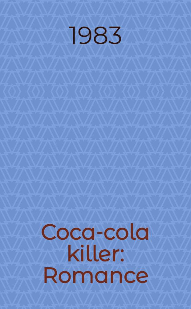 Coca-cola killer : Romance