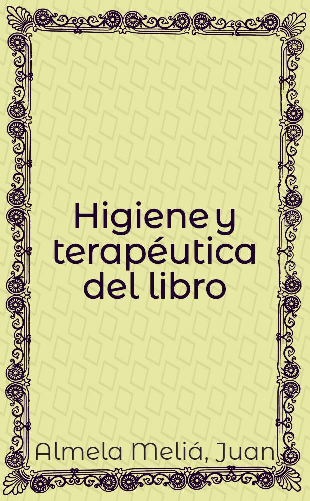 Higiene y terapéutica del libro