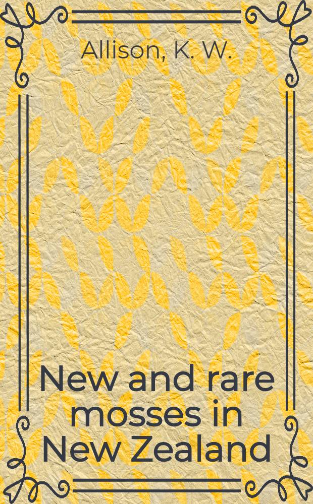 New and rare mosses in New Zealand