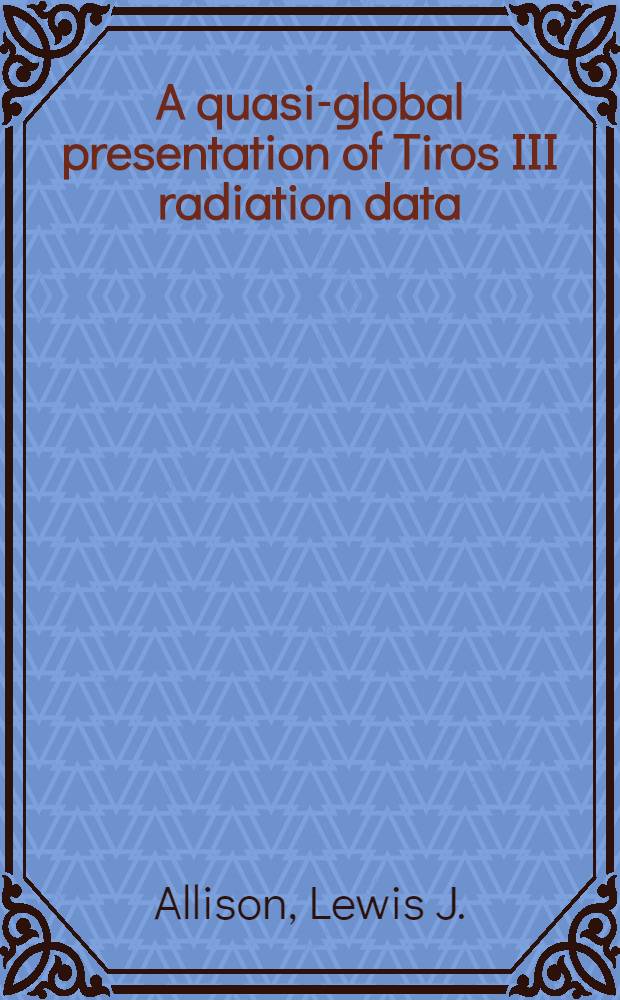 A quasi-global presentation of Tiros III radiation data