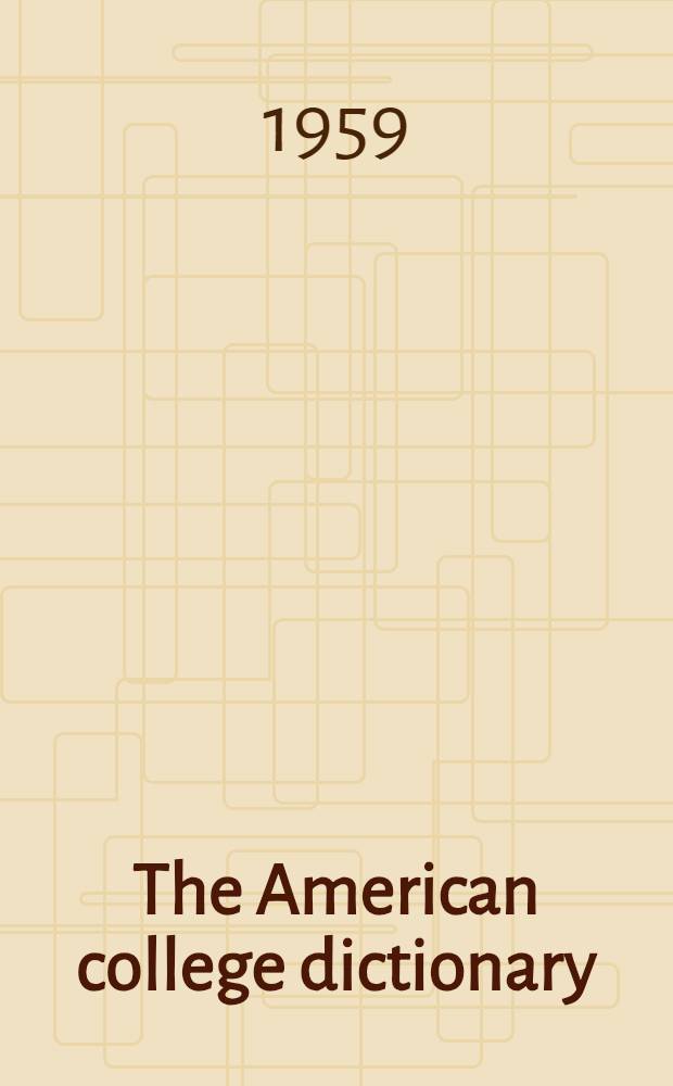 The American college dictionary