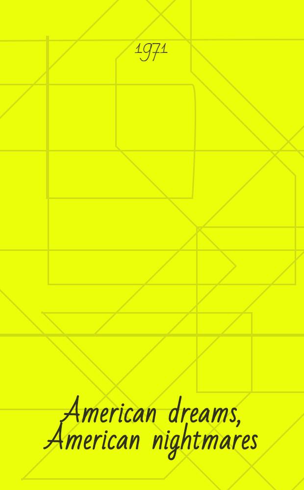 American dreams, American nightmares