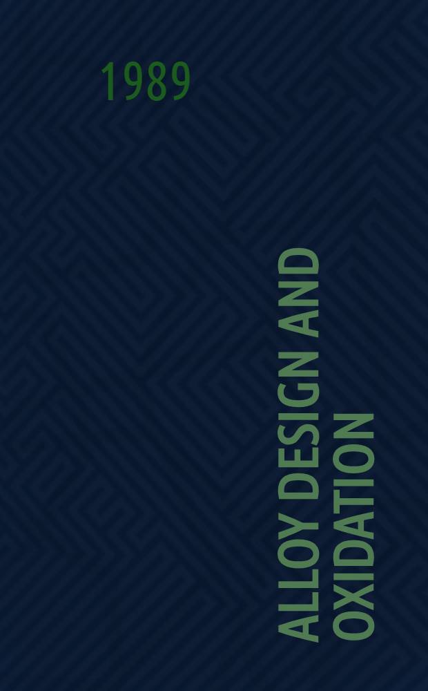 Alloy design and oxidation