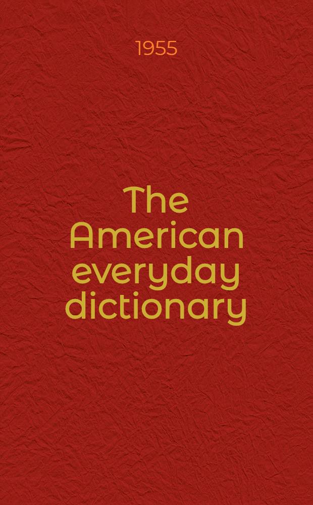 The American everyday dictionary