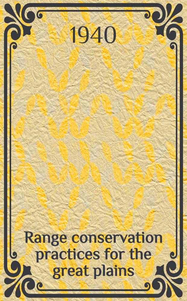 Range conservation practices for the great plains