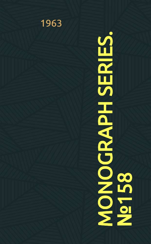 Monograph series. [№ 158] : Corrosion resistance of metals and alloys