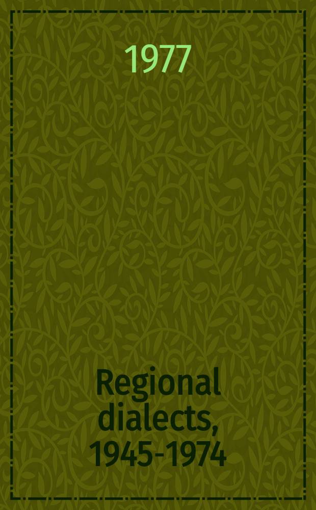 Regional dialects, 1945-1974