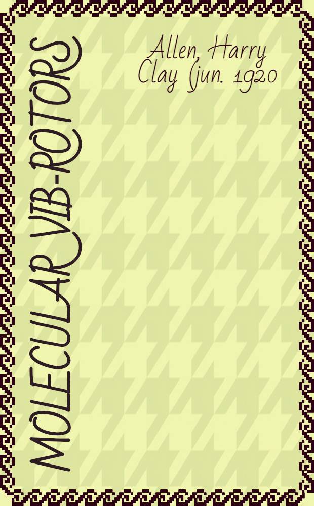 Molecular vib-rotors : The theory and interpretation of high resolution infrared spectra