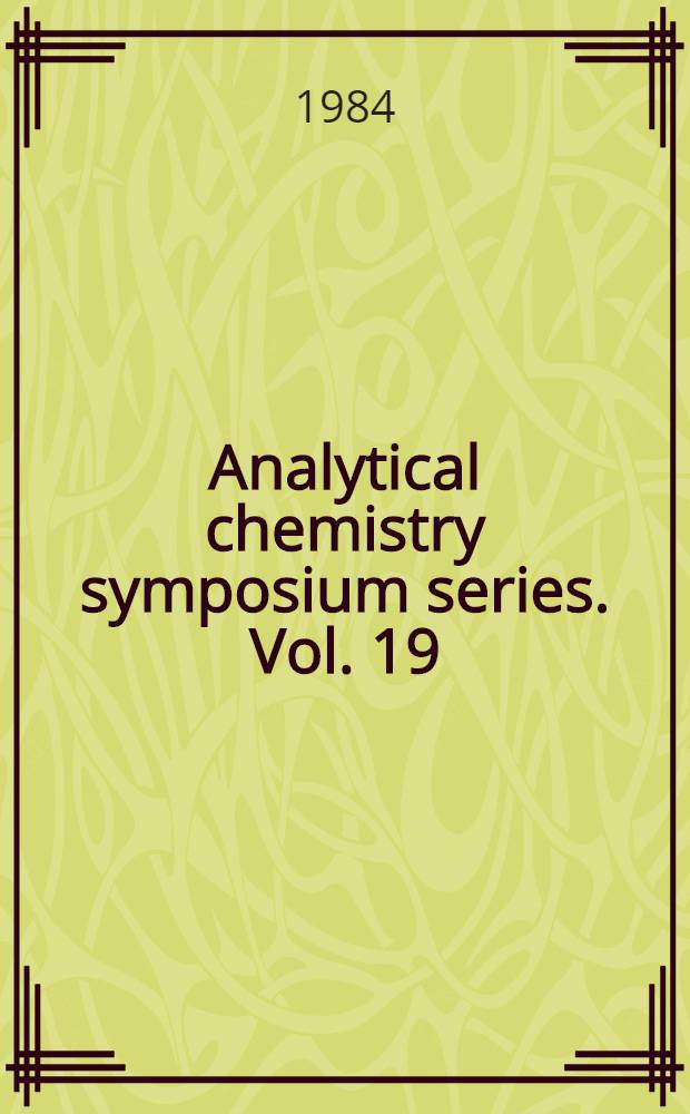 Analytical chemistry symposium series. Vol. 19 : Analytical spectroscopy
