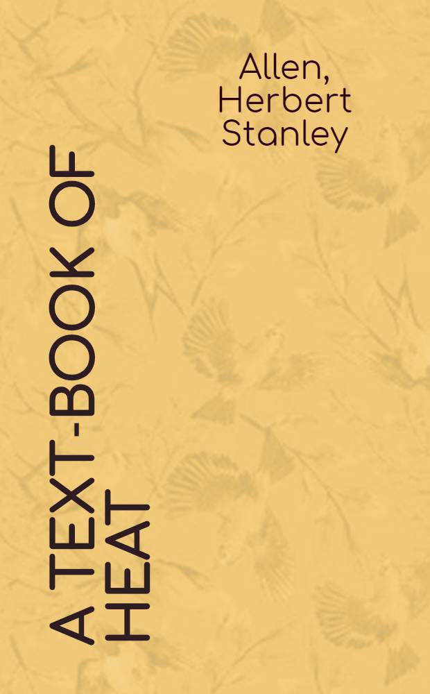 A text-book of heat