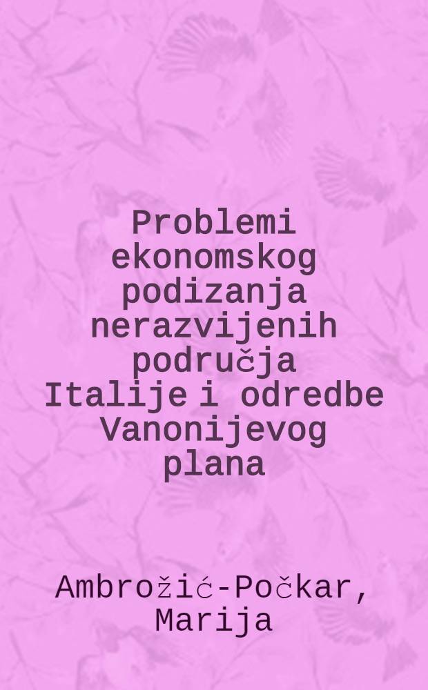 Problemi ekonomskog podizanja nerazvijenih područja Italije i odredbe Vanonijevog plana