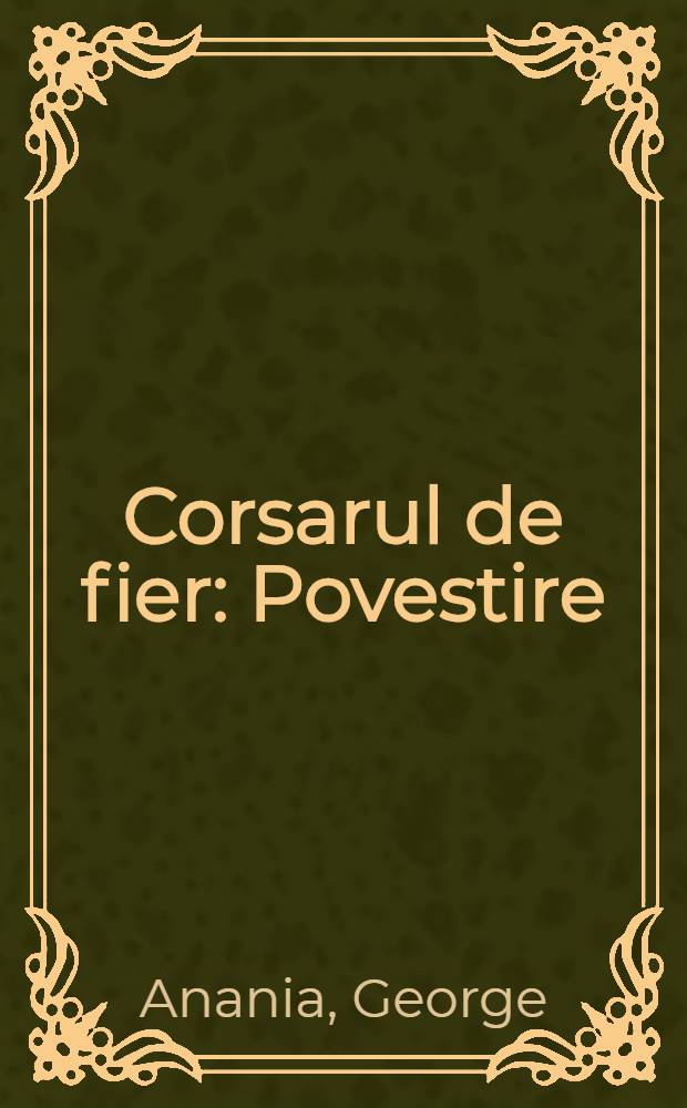 Corsarul de fier : Povestire