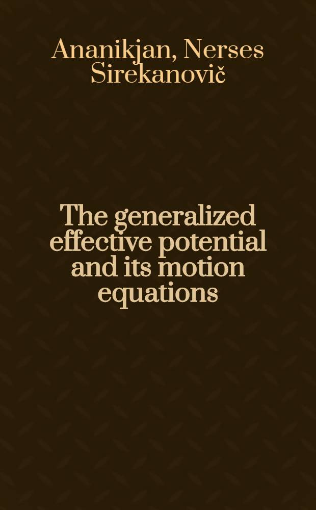 The generalized effective potential and its motion equations