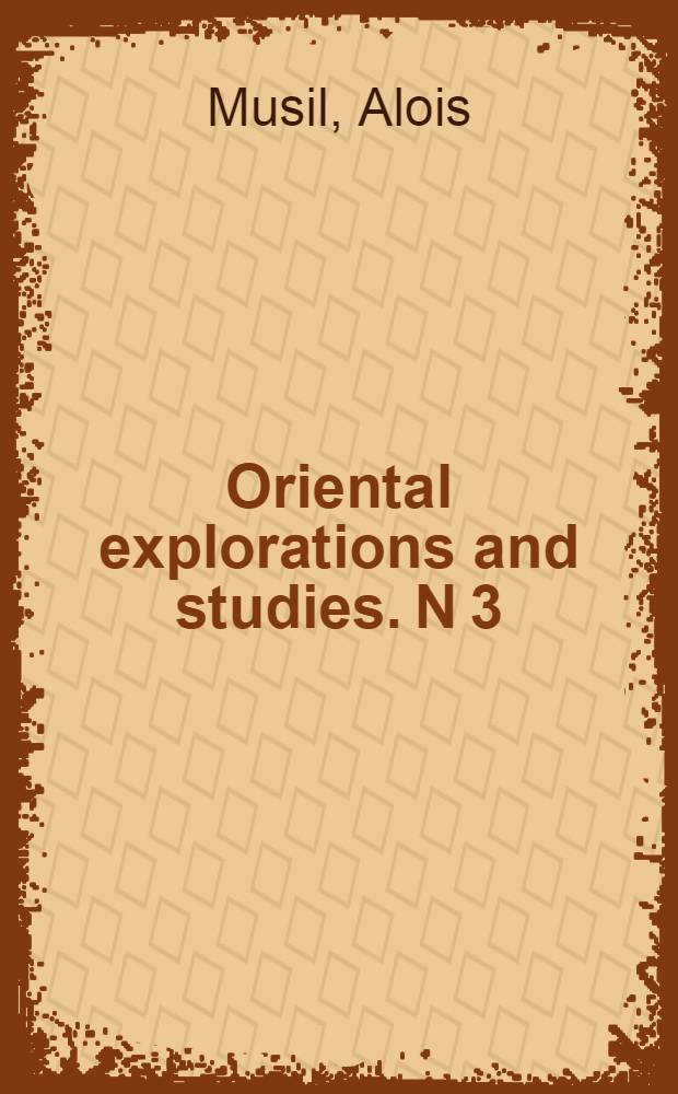 Oriental explorations and studies. N 3 : The middle Euphrates
