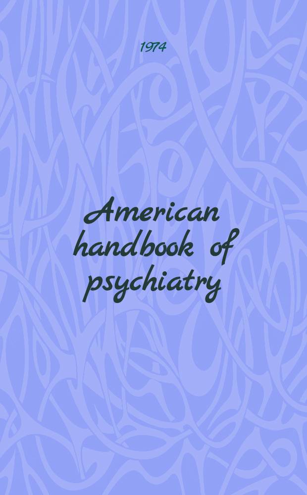 American handbook of psychiatry