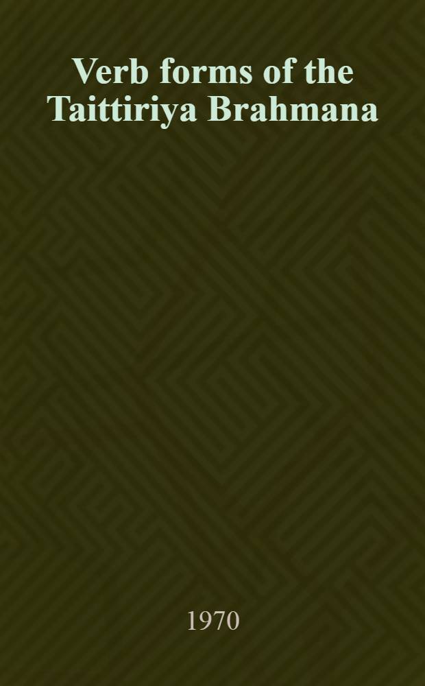 Verb forms of the Taittiriya Brahmana