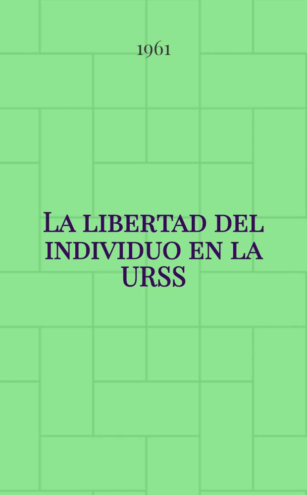 La libertad del individuo en la URSS