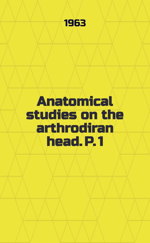 Anatomical studies on the arthrodiran head. P. 1