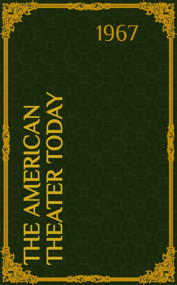 The American theater today : A collection of critical essays