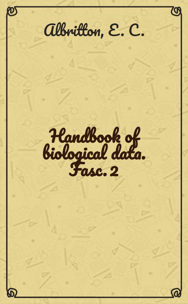Handbook of biological data. Fasc. 2 : Standard values in nutrition and metabolism