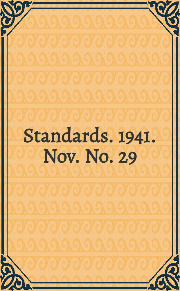 [Standards]. 1941. Nov. No. 29 : American standards for wet tests