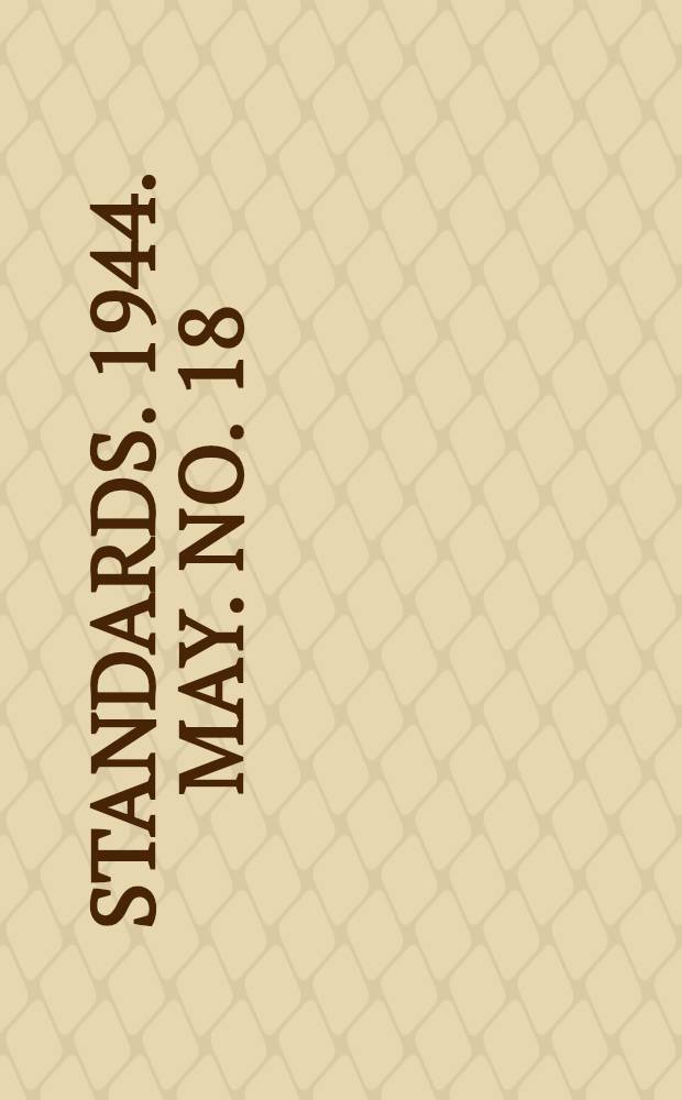 [Standards]. 1944. May. No. 18 : Report on guiding principles for the specification on service conditions in electrical standards