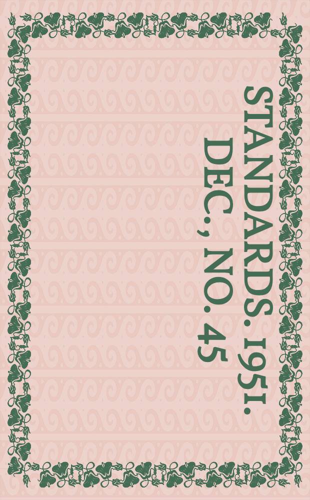 [Standards]. 1951. Dec., No. 45 : Recommended practice for electric installations on shipboard (1951. revision)