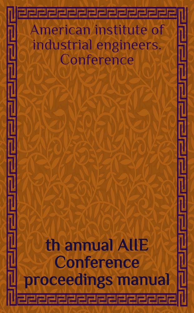 10th annual AIIE Conference proceedings manual : 14-15-16 May, 1959 ... Atlanta, Georgia