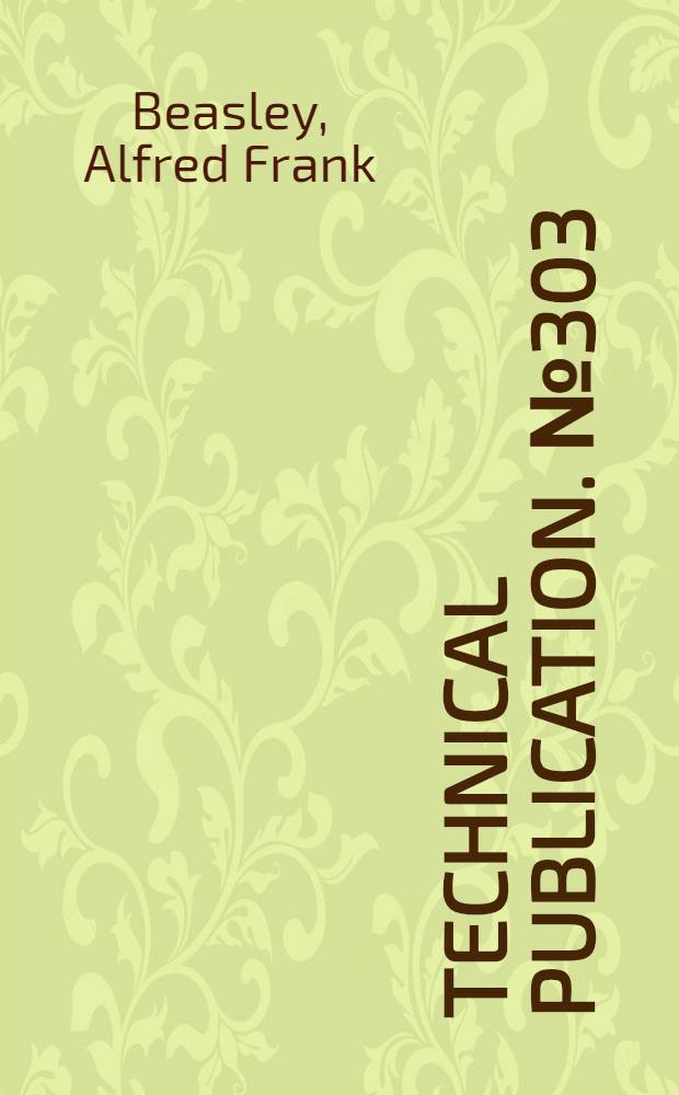 Technical publication. № 303 : Lead refining at the Bunker Hill smelter of the Bunker Hill & Sullivan mining & concentrating co. ...