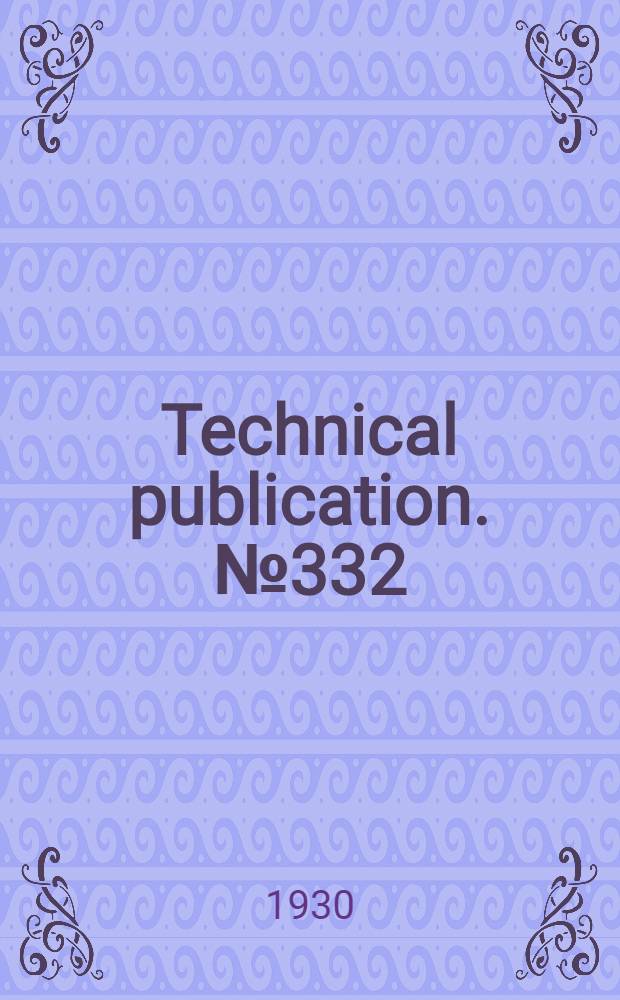 Technical publication. № 332 : Observed and theoretical electromagnetic model response of conducting spheres ...
