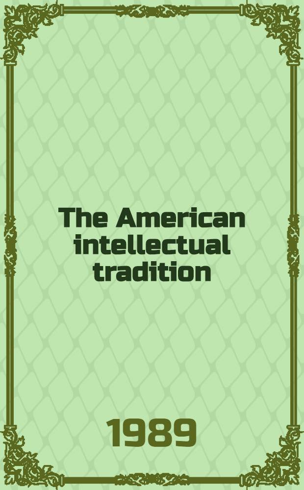 The American intellectual tradition : A sourcebook