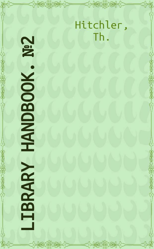 Library handbook. № 2 : Cataloging for small libraries