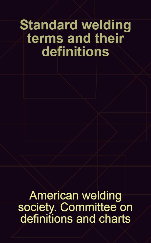 Standard welding terms and their definitions