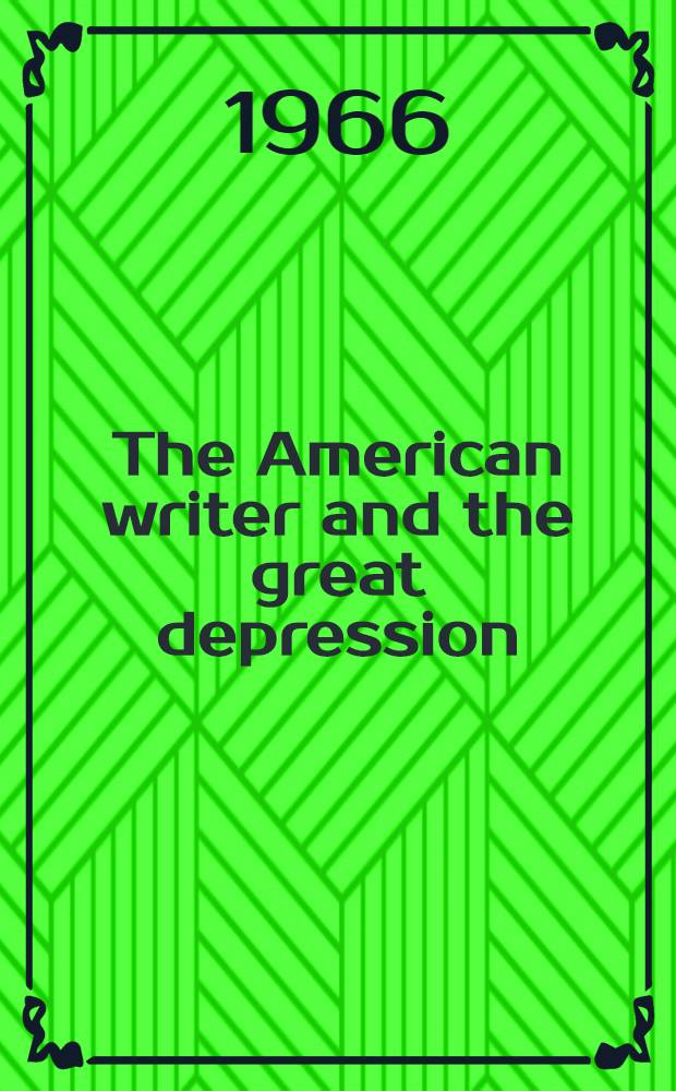 The American writer and the great depression : An anthology