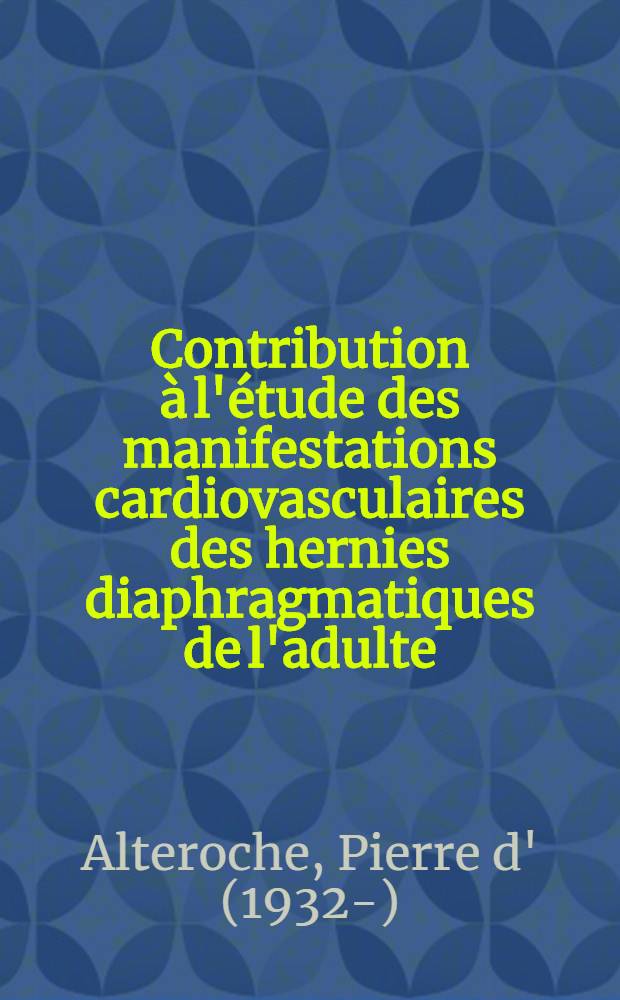 Contribution à l'étude des manifestations cardiovasculaires des hernies diaphragmatiques de l'adulte : À propos de 23 observations