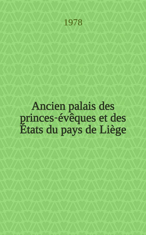 Ancien palais des princes-évêques et des États du pays de Liège : Travaux de restauration