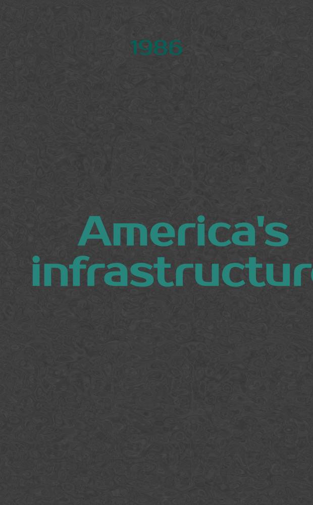 America's infrastructure: problems and prospects