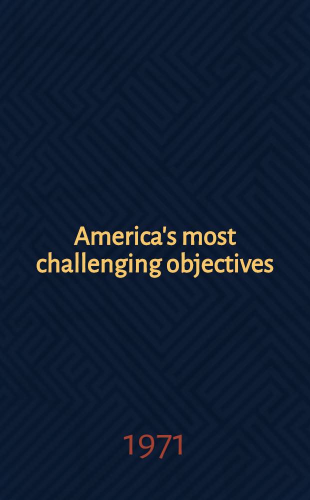 America's most challenging objectives : Symposium