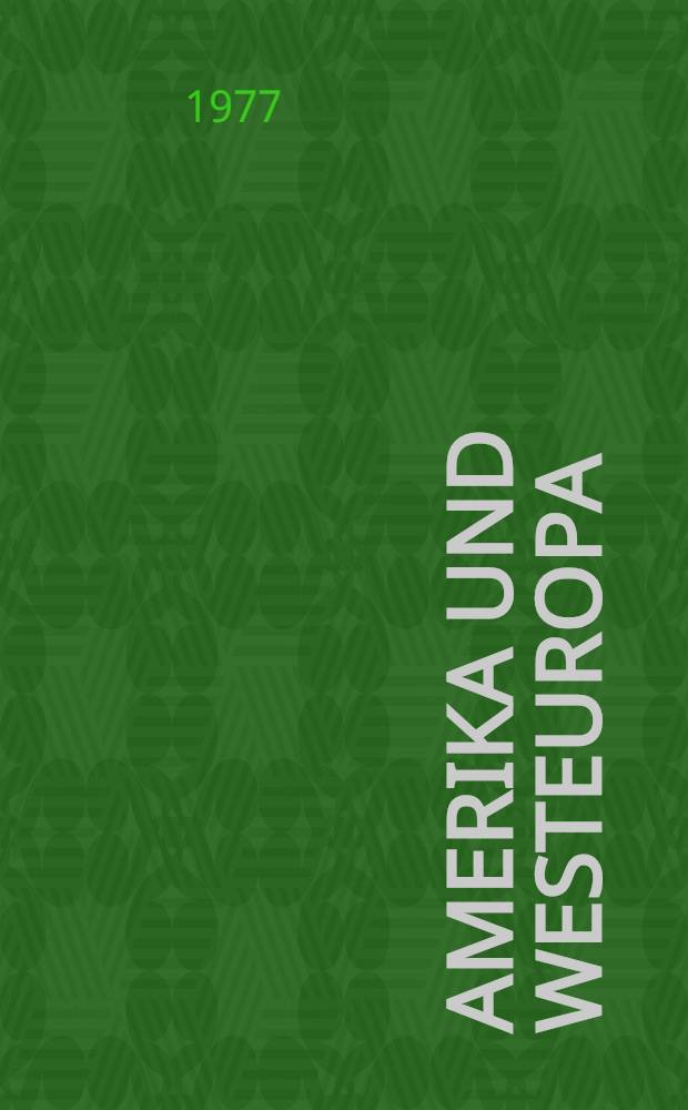 Amerika und Westeuropa : Gegenwarts- u. Zukunftsprobleme