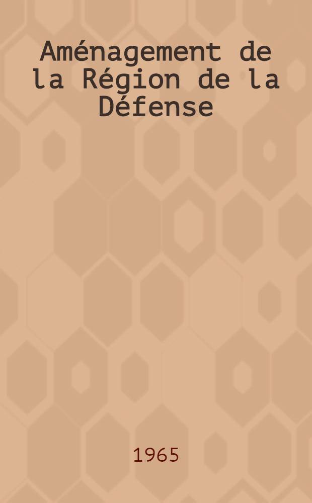Aménagement de la Région de la Défense